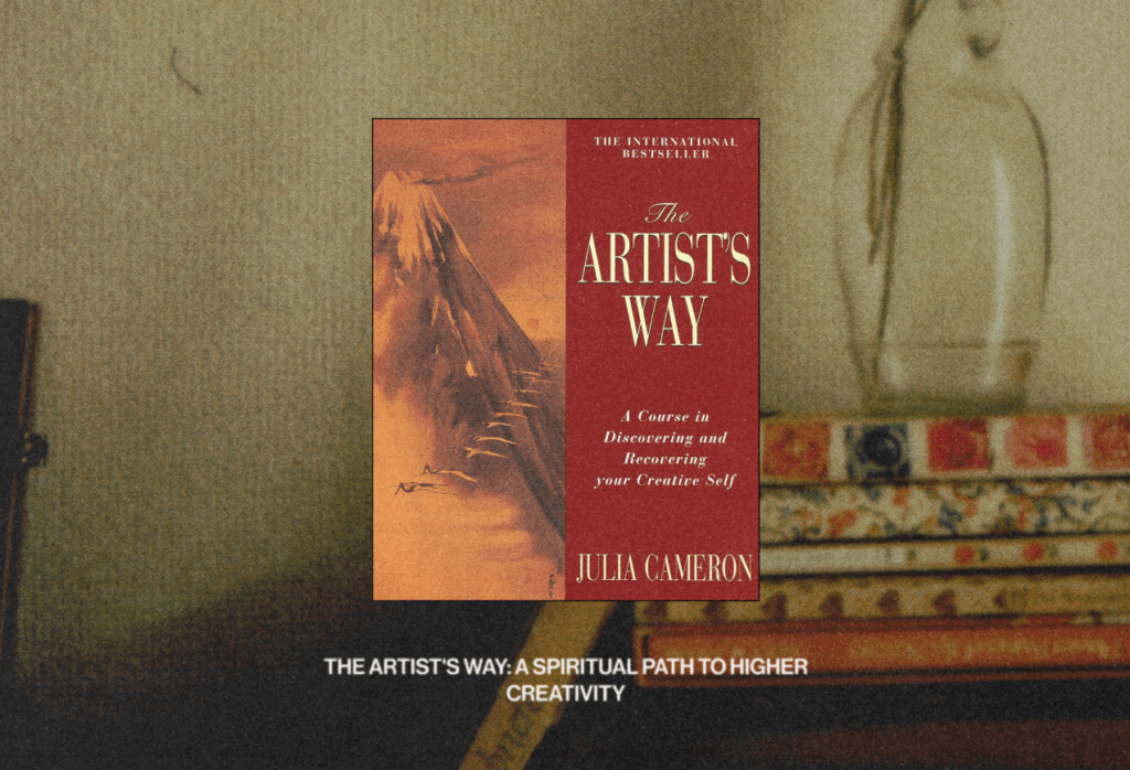 Book cover of The Artist’s Way by Julia Cameron, a spiritual guide to creative recovery